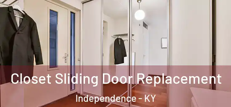  Closet Sliding Door Replacement Independence - KY