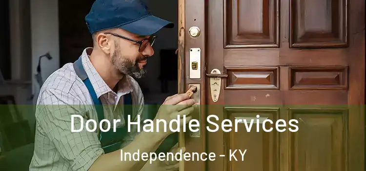 Door Handle Services Independence - KY