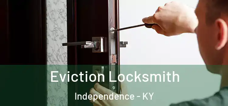  Eviction Locksmith Independence - KY
