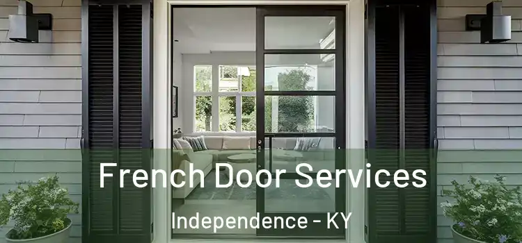 French Door Services Independence - KY