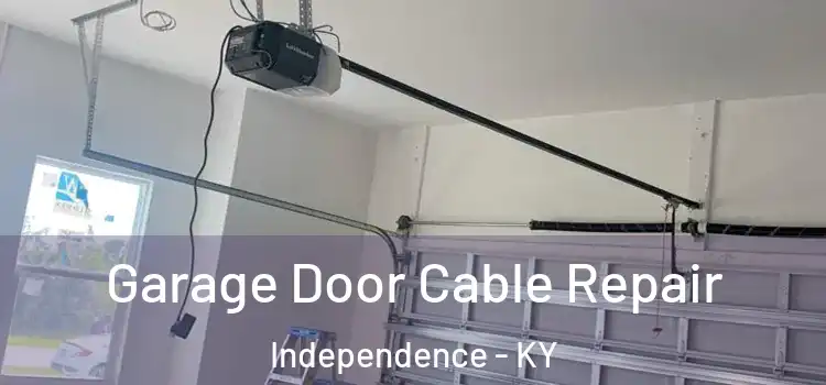  Garage Door Cable Repair Independence - KY