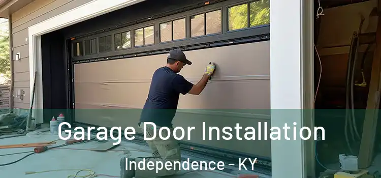  Garage Door Installation Independence - KY