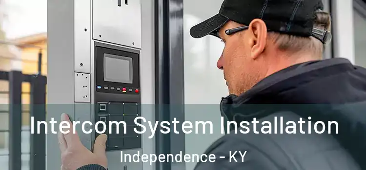 Intercom System Installation Independence - KY