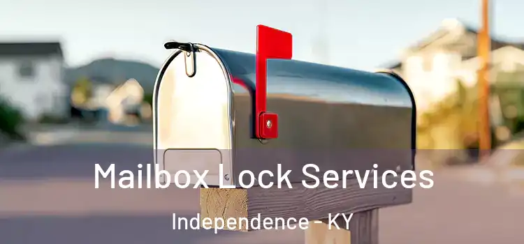 Mailbox Lock Services Independence - KY