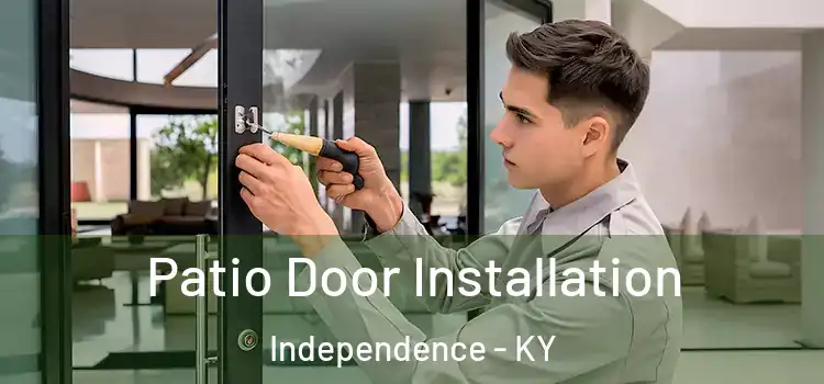 Patio Door Installation Independence - KY