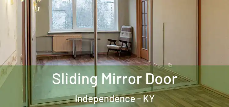  Sliding Mirror Door Independence - KY